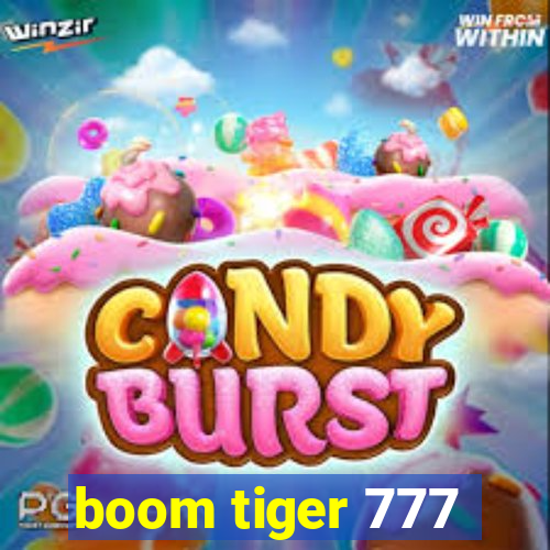 boom tiger 777